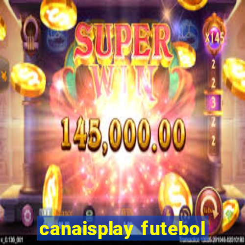 canaisplay futebol